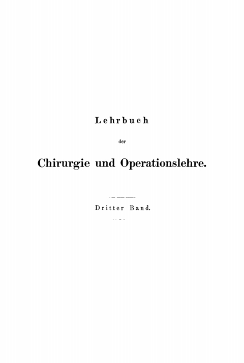 Cover image for book Auguste Théodore Vidal: Lehrbuch der Chirurgie und Operationslehre. Band 3