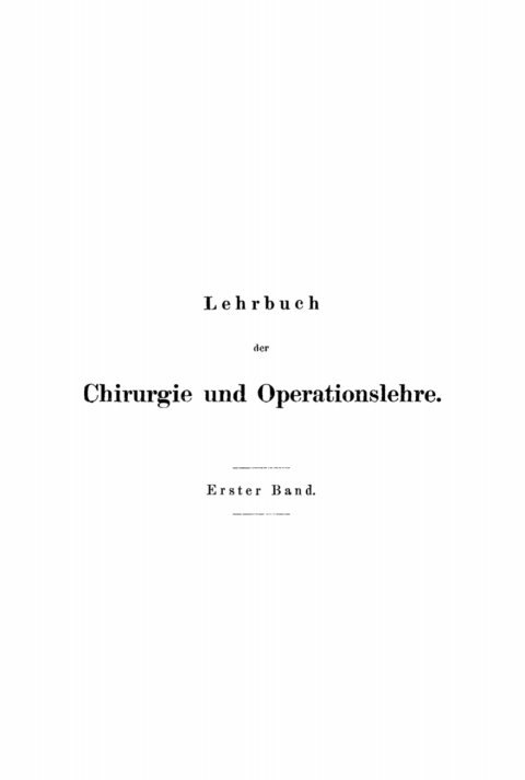 Cover image for book Auguste Théodore Vidal: Lehrbuch der Chirurgie und Operationslehre. Band 1