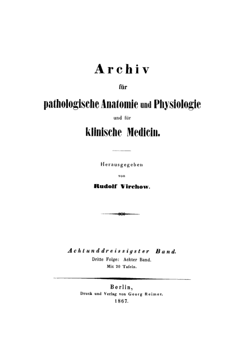Cover image for book Rudolf Virchow: Archiv für pathologische Anatomie und Physiologie und für klinische Medicin. Band 38