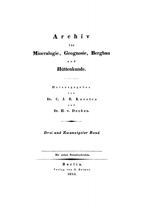 Cover image for book C. J. B. Karsten; H. Dechen: Archiv für Mineralogie, Geognosie, Bergbau und Hüttenkunde. Band 23