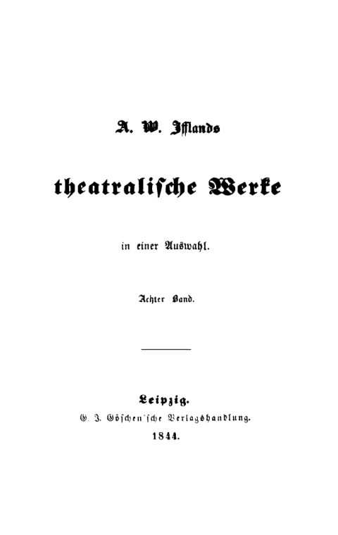 Cover image for book A. W. Iffland: A. W. Ifflands theatralische Werke. Band 8