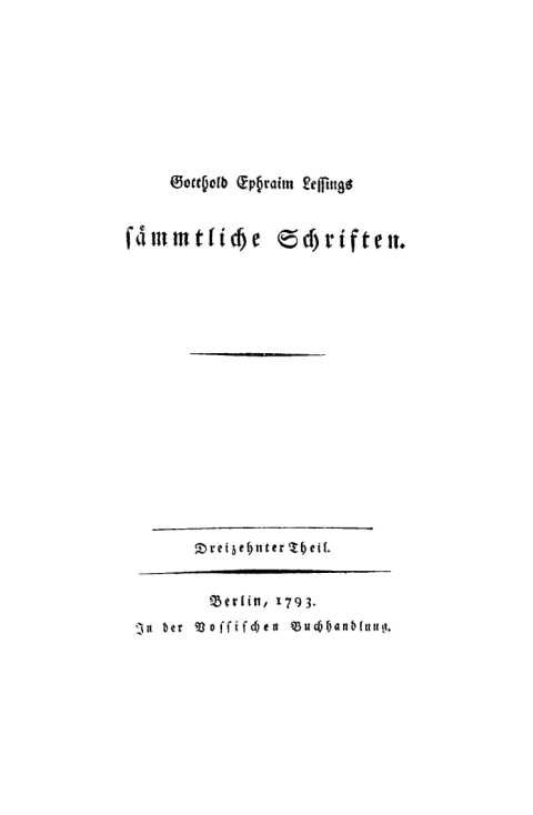 Cover image for book Gotthold Ephraim Lessing: Gotthold Ephraim Lessings Sämmtliche Schriften. Teil 13