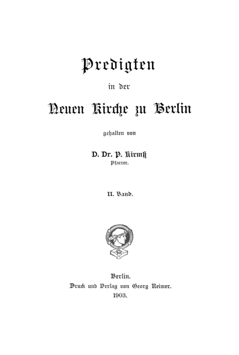Cover image for book P. Kirmß: Predigten in der Neuen Kirche zu Berlin. Band 2