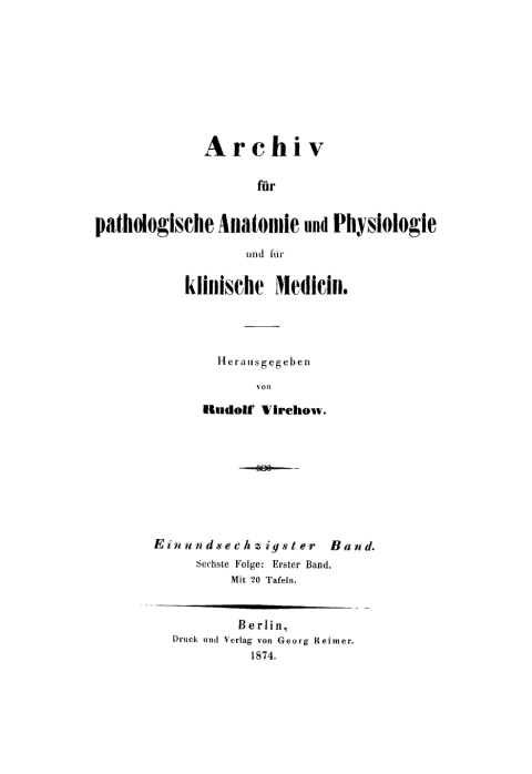 Cover image for book Rudolf Virchow: Archiv für pathologische Anatomie und Physiologie und für klinische Medicin. Band 61