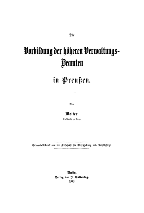 Die Vorbildung der hÃ¶heren Verwaltungs-Beamten in PreuÃen 