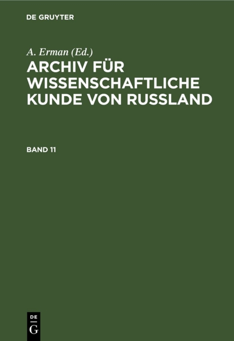 Cover image for book Archiv für wissenschaftliche Kunde von Russland. Band 11