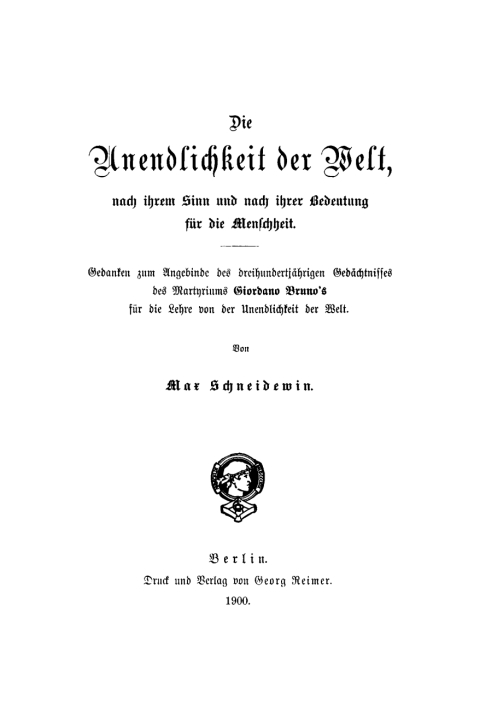 Cover image for book Die Unendlichkeit der Welt, nach ihrem Sinn und nach ihrer Bedeutung für die Menschheit