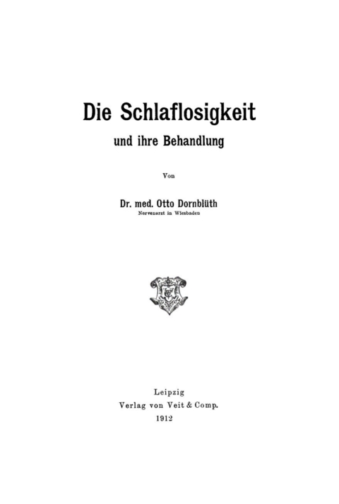 Cover image for book Die Schlaflosigkeit und ihre Behandlung