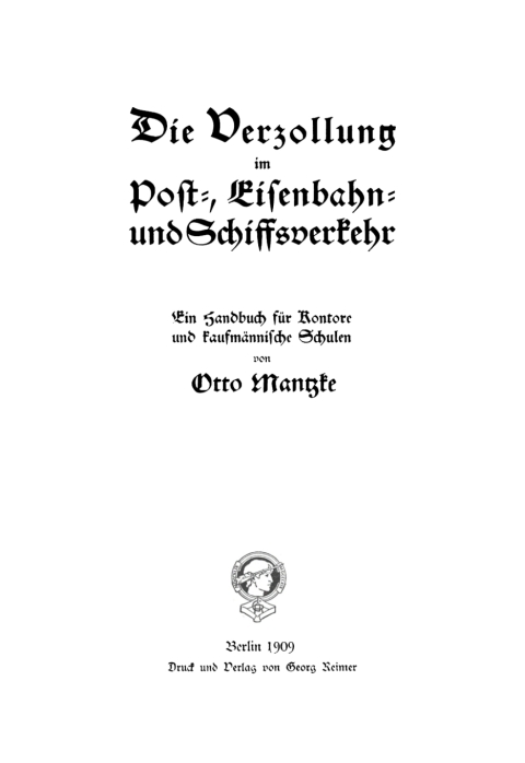 Cover image for book Die Verzollung im Post-, Eisenbahn- und Schiffsverkehr