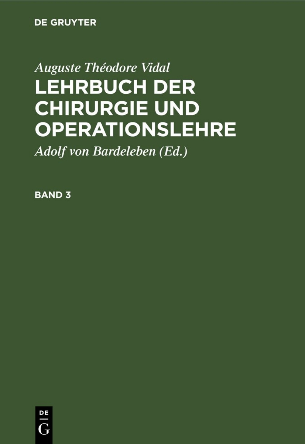 Page Fidelity Auguste Théodore Vidal: Lehrbuch der Chirurgie und Operationslehre. Band 3; $388.50