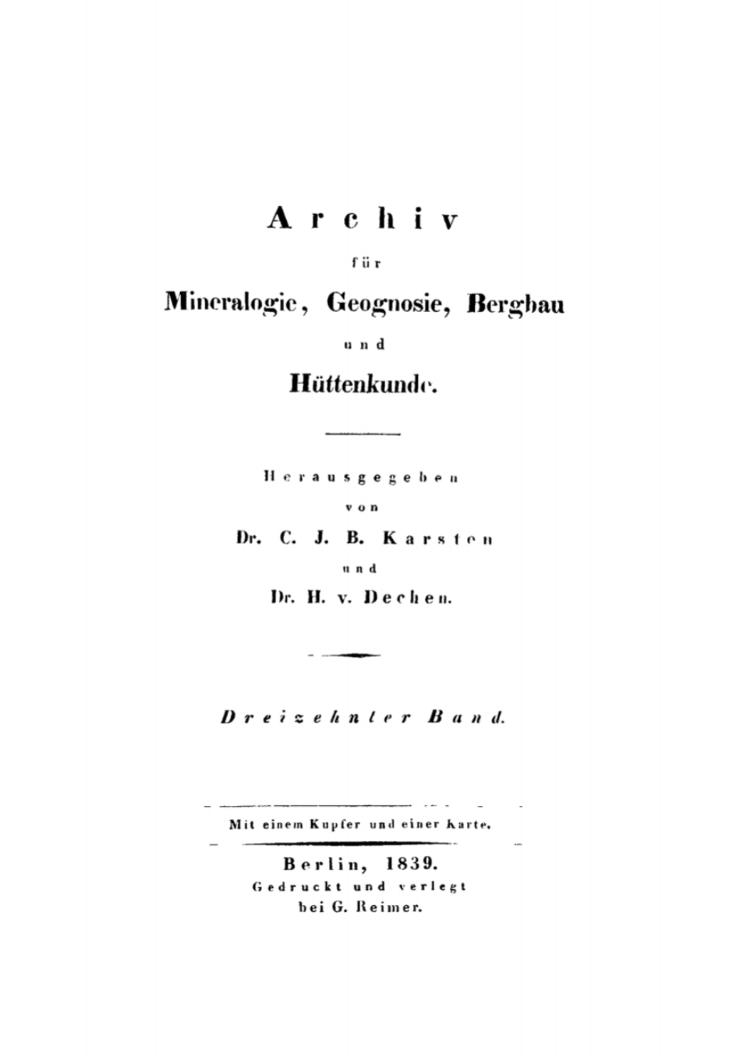 Page Fidelity C. J. B. Karsten; H. Dechen: Archiv für Mineralogie, Geognosie, Bergbau und Hüttenkunde. Band 13; $277.50