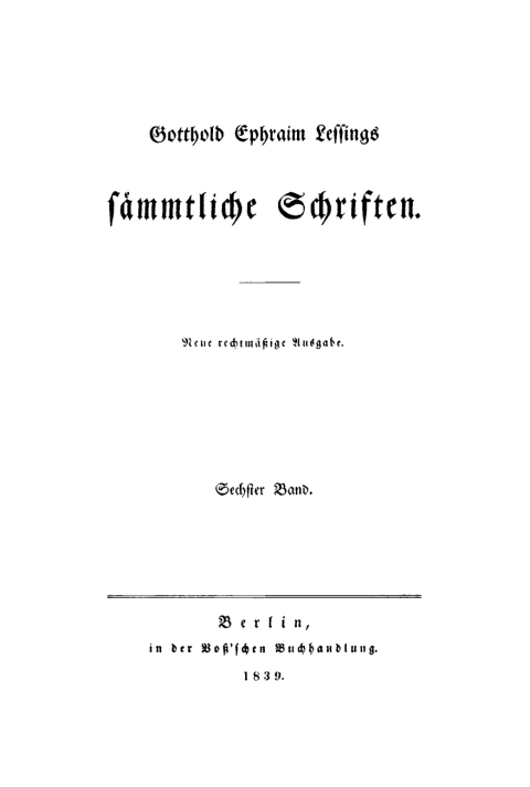 Cover image for book Gotthold Ephraim Lessing: Gotthold Ephraim Lessings Sämmtliche Schriften. Band 6