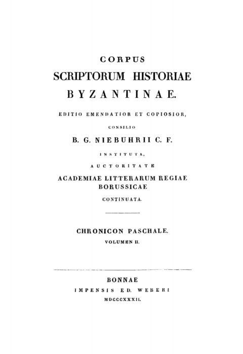 Cover image for book Corpus scriptorum historiae Byzantinae. Chronicon Paschale. Volumen II