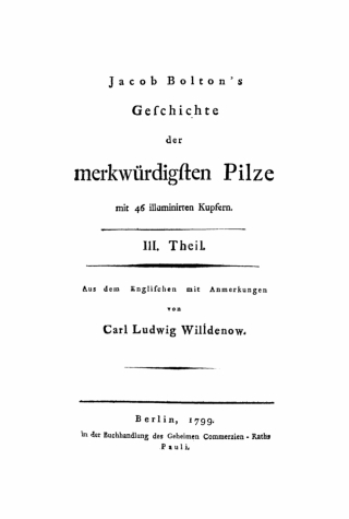 Jacob Bolton: Geschichte der merckwürdigsten Pilze. Teil 3
