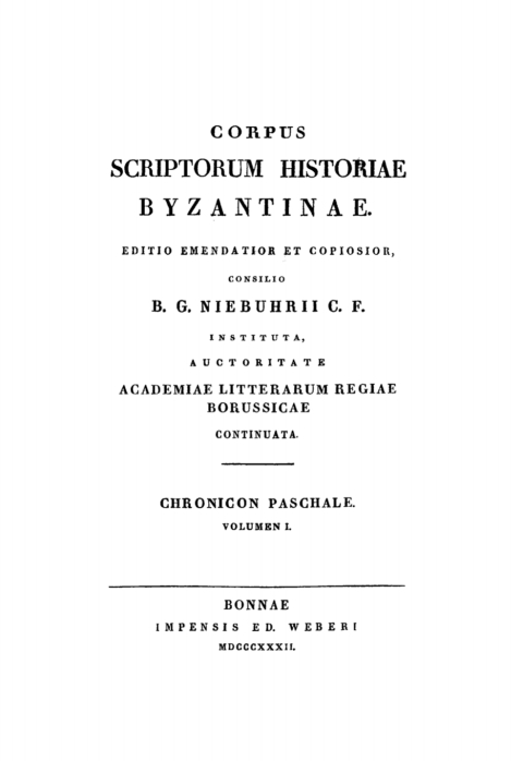 Cover image for book Corpus scriptorum historiae Byzantinae. Chronicon Paschale. Volumen I