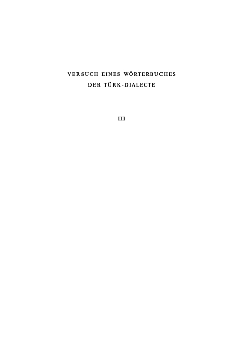 Cover image for book Wilhelm Radloff: Versuch eines Wörterbuches der Türk-Dialecte. Band 3