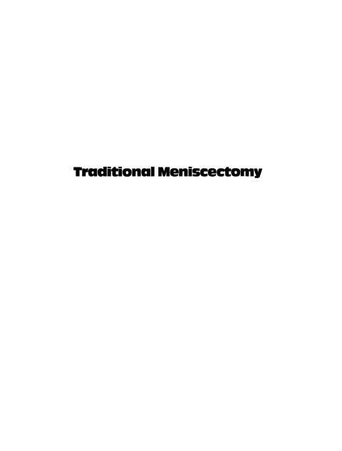 A Colour Atlas of Traditional Meniscectomy 
