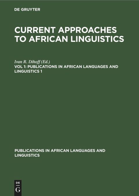 Cover image for book Current Approaches to African Linguistics: Vol. 1