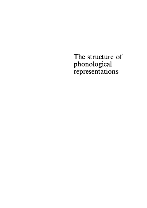 Cover image for book The Structure of Phonological Representations. Part 2