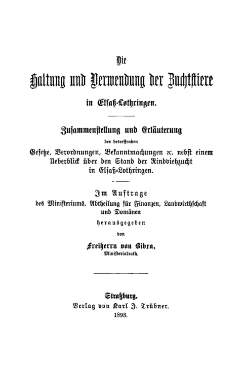 Cover image for book Die Haltung und Verwendung der Zuchtstiere in Elsaß-Lothringen