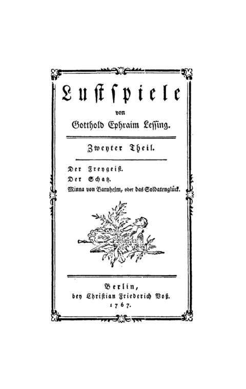 Cover image for book Der Freygeist. Der Schatz. Minna von Barnhelm, oder das Soldatenglück