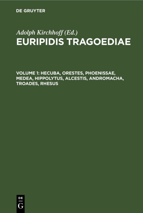 Cover image for book Hecuba, Orestes, Phoenissae, Medea, Hippolytus, Alcestis, Andromacha, Troades, Rhesus