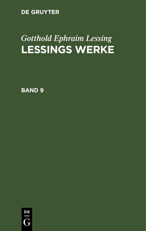 Cover image for book Gotthold Ephraim Lessing: Lessings Werke. Band 9