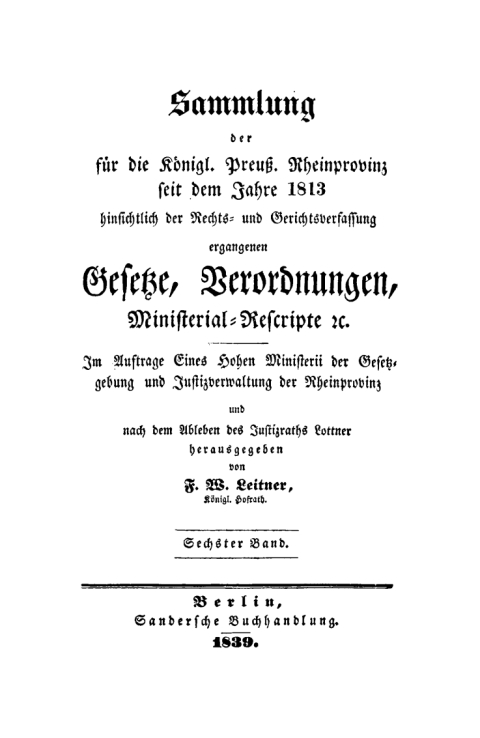 Cover image for book Sammlung der für die Königlich Preussische Rhein-Provinz seit dem Jahre 1813. Band 6