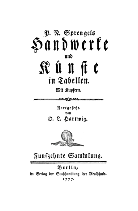 Cover image for book P. N. Sprengel: Handwerke und Künste in Tabellen. Sammlung 15