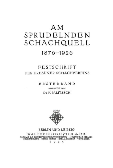 Cover image for book Am sprudelnden Schachquell, 1876–1926
