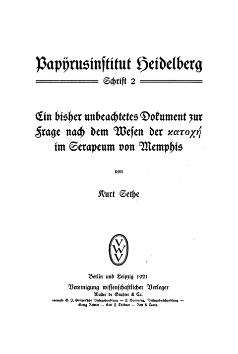 Cover image for book Ein bisher unbeachtetes Dokumentzur Frage nach dem Wesen der χατοχή (chatochí) im Serapeum von Memphis