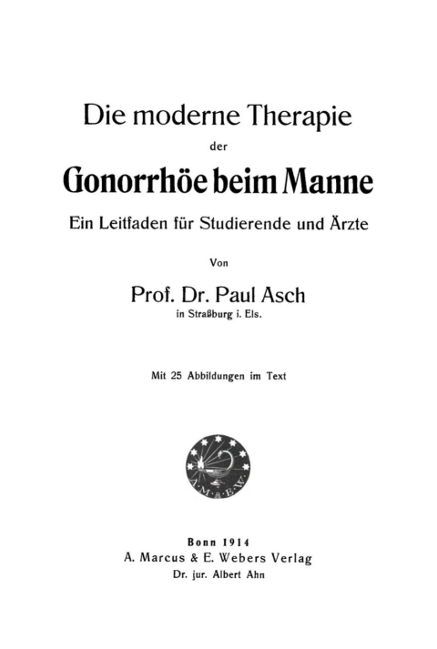 Cover image for book Die moderne Therapie der Gonorrhöe beim Manne