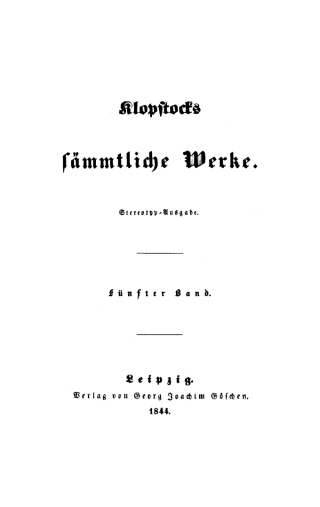 Friedrich Gottlieb Klopstock: Klopstocks sämmtliche Werke. Band 5
