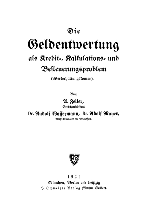 Cover image for book Die Geldentwertung als Kredit-, Kalkulations- und Besteuerungsproblem