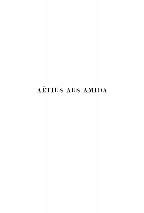 Cover image for book Die Augenheilkunde des Aetius aus Amida