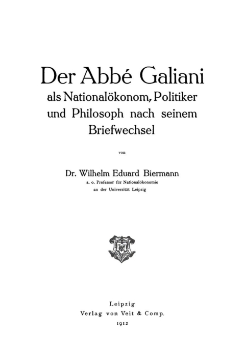 Cover image for book Der Abbé Galiani als Nationalökonom, Politiker und Philosoph nach seinem Briefwechsel
