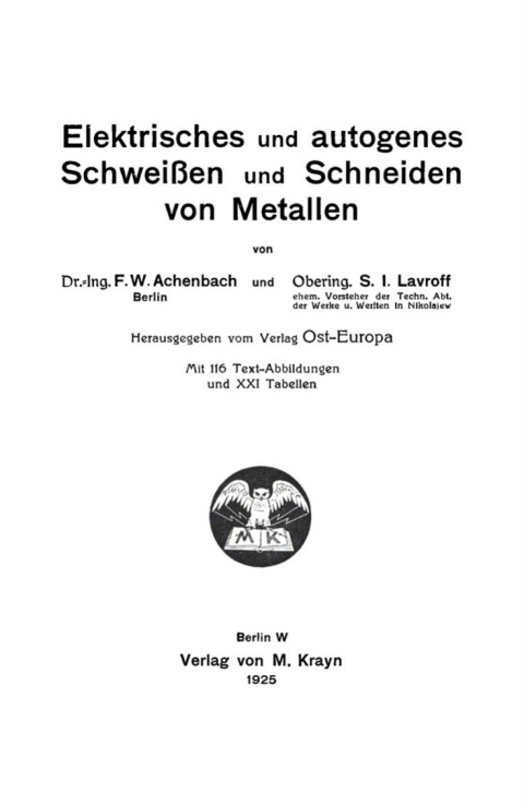 Cover image for book Elektrisches und autogenes Schweißen und Schneiden von Metallen