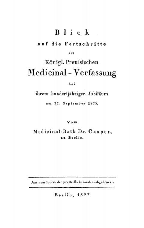 Cover image for book Blick auf die Fortschritte der königl. preussischen Medicinal-Verfassung bei ihrem hundertjährigen Jubiläum am 27. September 1825