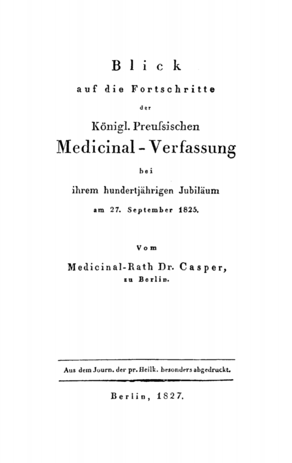Page Fidelity Blick auf die Fortschritte der königl. preussischen Medicinal-Verfassung bei ihrem hundertjährigen Jubiläum am 27. September 1825; $148.73
