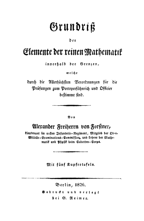 Cover image for book Grundriss der Elemente der reinen Mathematik innerhalb der Grenzen, welche durch die allerhöchsten Verordnungen für die Prüfungen zum Portepeefähnrich und Officier bestimmt sind