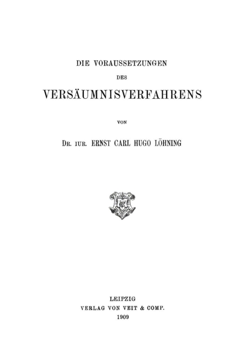Die Voraussetzungen des VersÃ¤umnisverfahrens 
