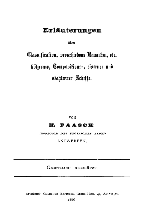 Cover image for book Erläuterungen über Classification, verschiedene Bauarten, etc. hölzerner, Compositions-, eiserner und stählerner Schiffe