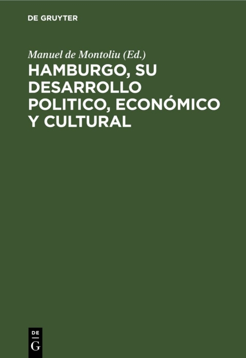 Cover image for book Hamburgo, su desarrollo politico, económico y cultural