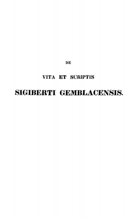Cover image for book De vita et scriptis Sigiberti, monachi Gemblacensis