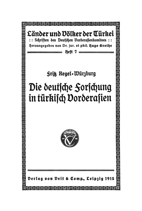 Cover image for book Die deutsche Forschung in türkisch Vorderasien