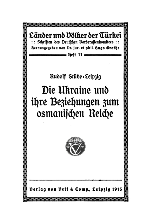 Cover image for book Die Ukraine und ihre Beziehungen zum osmanischen Reiche