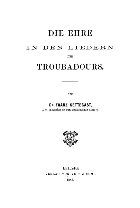 Cover image for book Die Ehre ein den Liedern der Troubadours