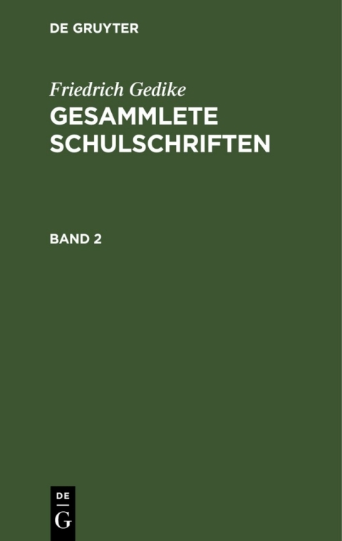 Cover image for book Friedrich Gedike: Gesammlete Schulschriften. Band 2