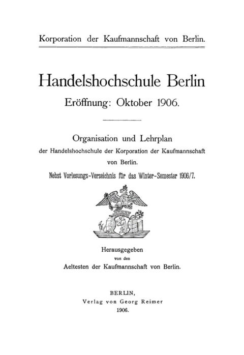 Cover image for book Organisation und Lehrplan der Handelshochschule der Korporation der Kaufmannschaft von Berlin