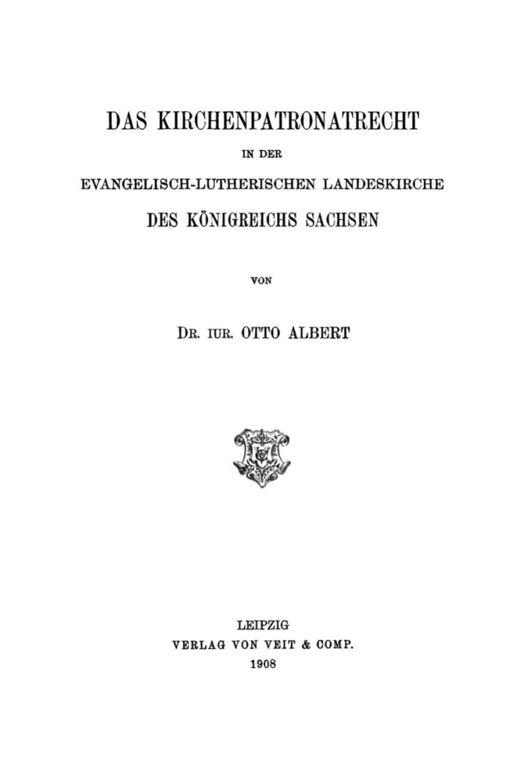 Page Fidelity Das Kirchenpatronatrecht in der evangelisch-lutherischen Landeskirche des Königreichs Sachsen; $148.73